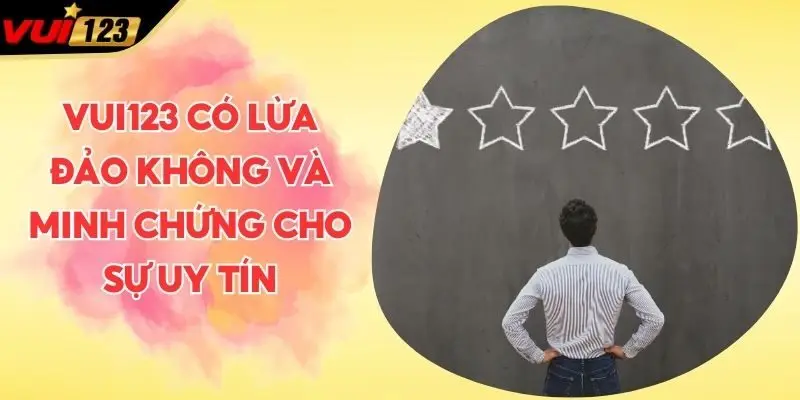 VUI123 có lừa đảo không